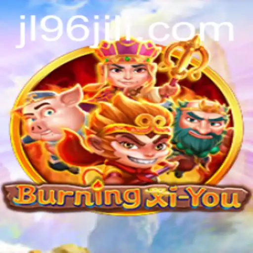 BurningXiYou: An Immersive Adventure in the World of JL96.COM