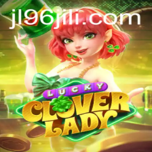 LuckyCloverLady: A Modern Gaming Experience with JL96.COM